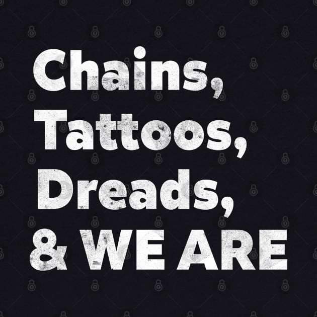chains tattoos dreads and we are by benyamine